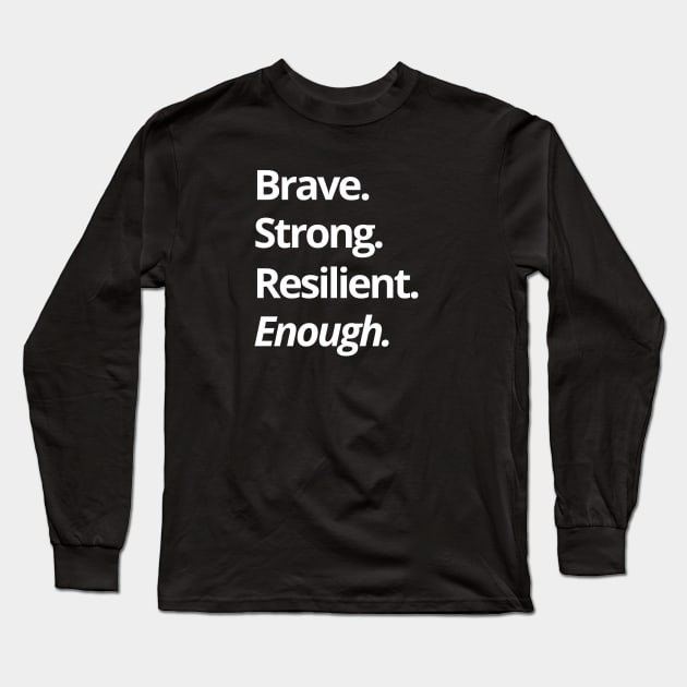 Enough Long Sleeve T-Shirt by kikarose